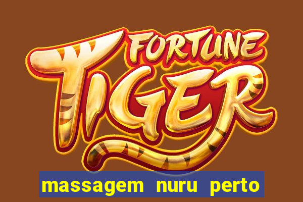 massagem nuru perto de mim